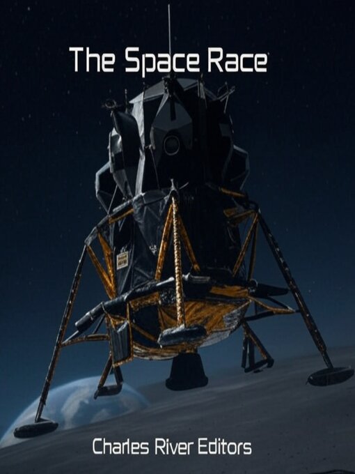 Title details for The Space Race by Charles River Editors - Wait list